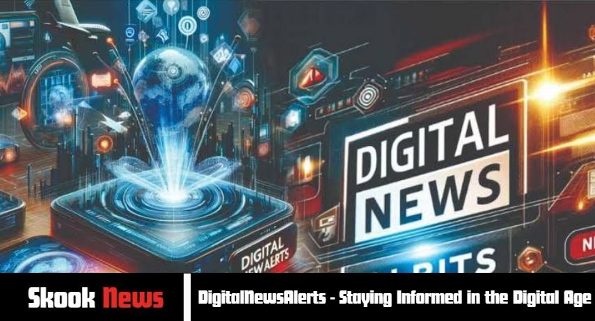 The Power of Digital News Alerts: Keeping You Up-to-Date in Real Time