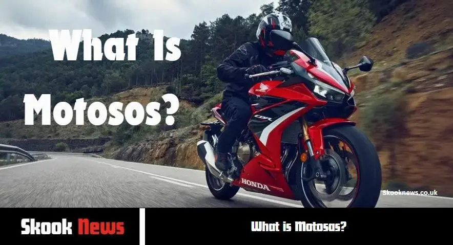 What is Motosas