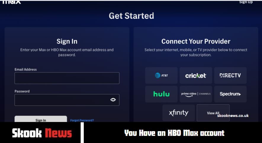 You Have an HBO Max account