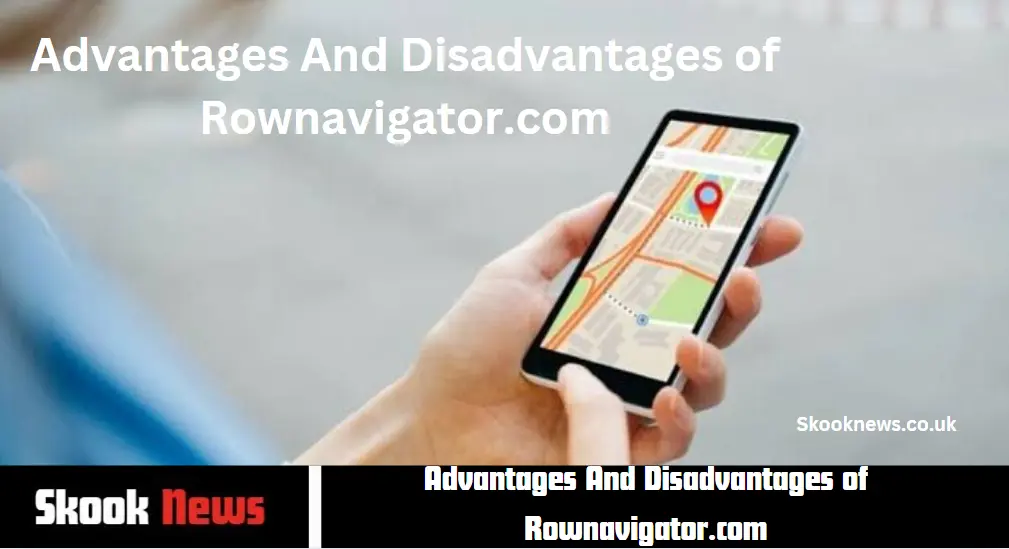 Advantages And Disadvantages of Rownavigator.com