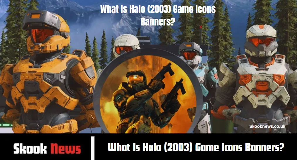 What Is Halo (2003) Game Icons Banners