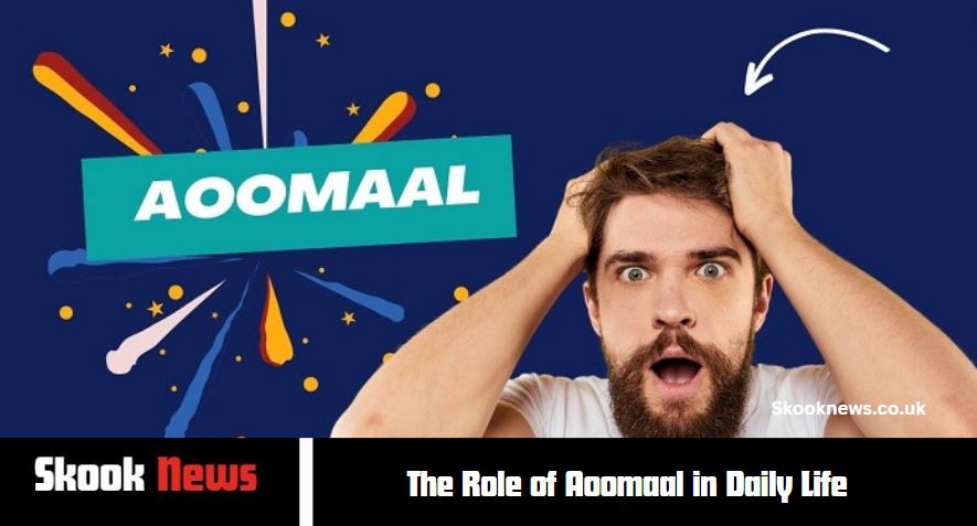 The Role of Aoomaal in Daily Life