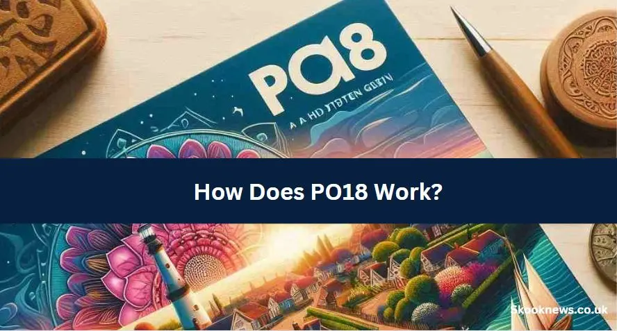 How Does PO18 Work